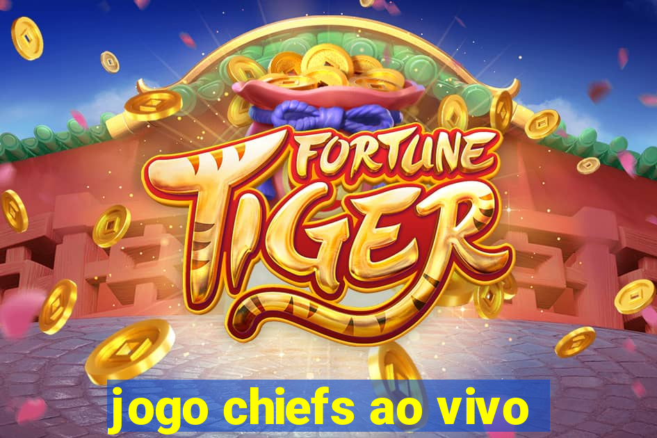 jogo chiefs ao vivo